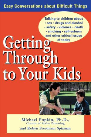 Cover of the book Getting Through to Your Kids by Joseph Boyden