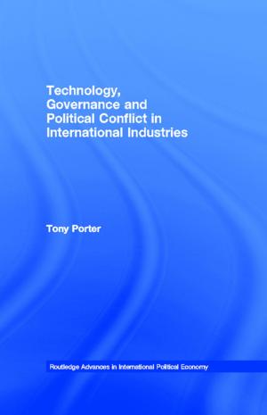 Book cover of Technology, Governance and Political Conflict in International Industries