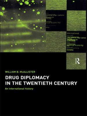 Cover of the book Drug Diplomacy in the Twentieth Century by 