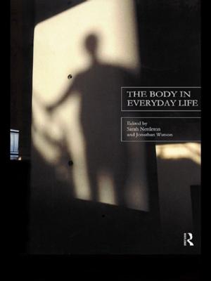Cover of the book The Body in Everyday Life by Krista Lawlor