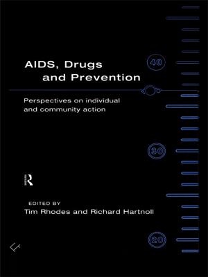 Cover of the book AIDS, Drugs and Prevention by Adam Howard