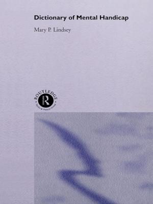 Cover of the book Dictionary of Mental Handicap by Andrea Spencer-Cooke, Fran van Dijk