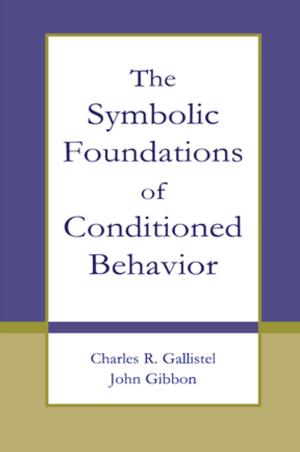 Cover of the book The Symbolic Foundations of Conditioned Behavior by Albert Churchward