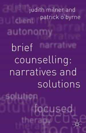 bigCover of the book Brief Counselling:Narratives and Solutions by 