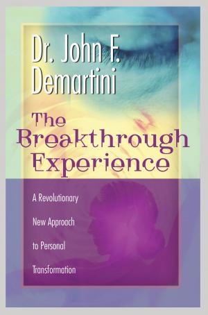 Cover of the book The Breakthrough Experience by Mona Lisa Schulz, M.D./Ph.D., Louise Hay