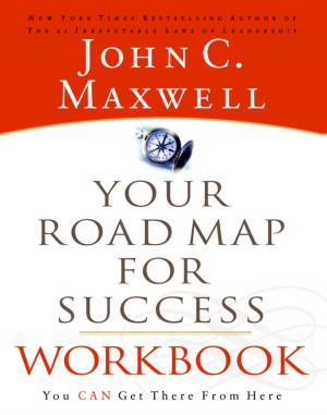 Cover of the book Your Road Map For Success Workbook by Kathleen Fuller