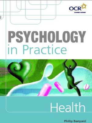 Cover of the book Psychology in Practice: Health by Ed Lees, Martin Rowland, C. J. Clegg