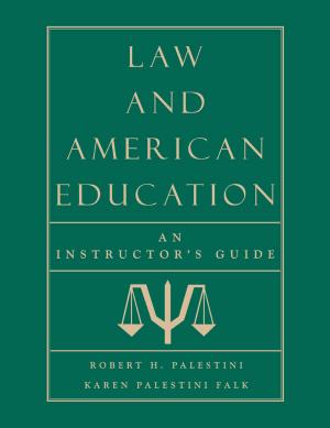 Cover of the book Law and American Education by Christopher S. Christoff, Lisa A. Fisher, Leslie Frick, Matthew Gruhl, Danielle Lawrence, Cynthia Tehan, Janet Tolson, Karen Wood, Karen Zantop