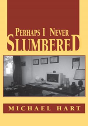 Book cover of Perhaps I Never Slumbered