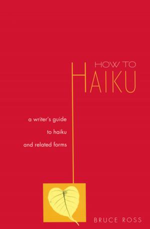 Cover of the book How to Haiku by Anthony James Day