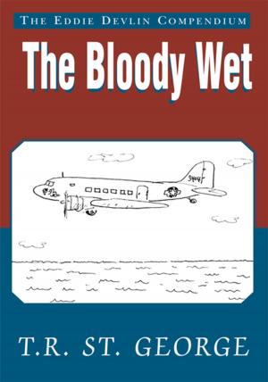 Cover of the book The Bloody Wet by Linda Smith