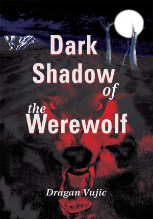 Cover of the book Dark Shadow of the Werewolf by CE Rocchi