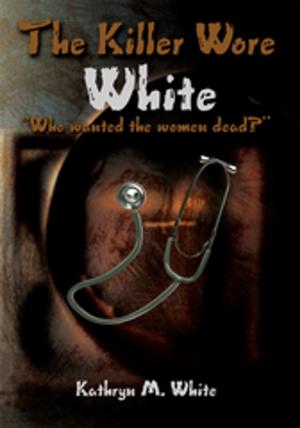 Cover of the book The Killer Wore White by Pennye A. Lentes