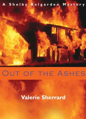 Cover of the book Out of the Ashes by Rick Blechta