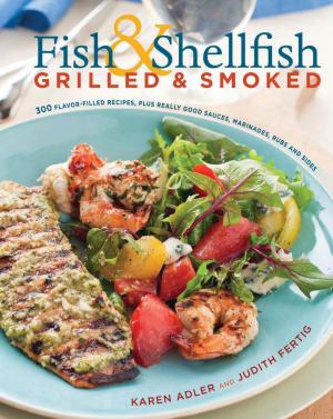 Cover of the book Fish & Shellfish, Grilled & Smoked by Diana Korte, Roberta Scaer