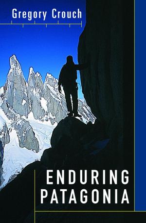 Cover of the book Enduring Patagonia by Jean Stone
