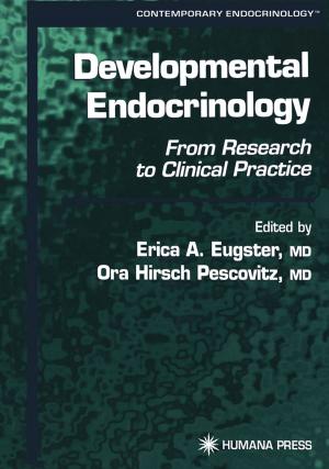 Cover of the book Developmental Endocrinology by Jean M. Bruch, Nathaniel Treister