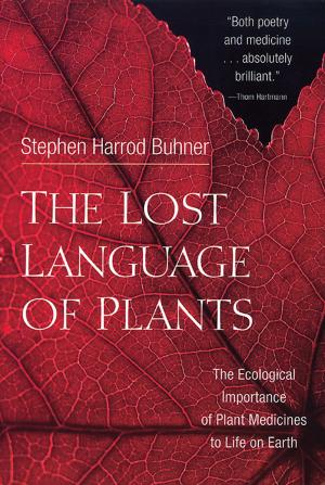 Cover of the book The Lost Language of Plants by Derrick Jensen