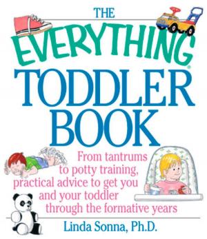Cover of the book The Everything Toddler Book by Diana Rattray