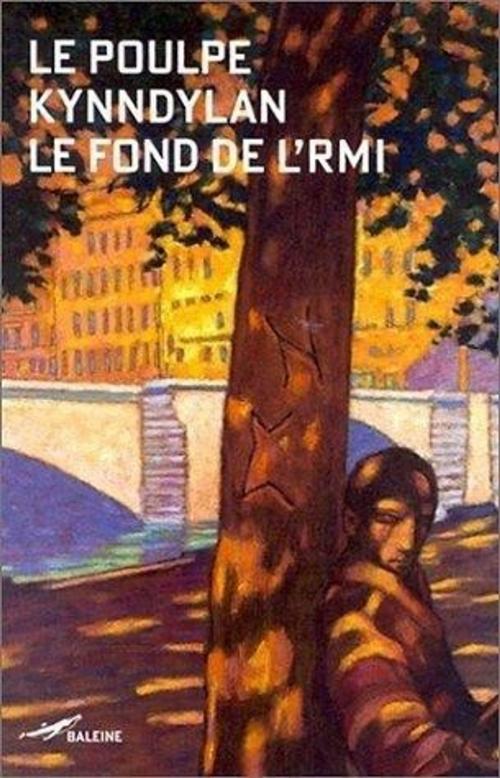 Cover of the book Le fond de l'RMI by Kynndylan, Editions Baleine
