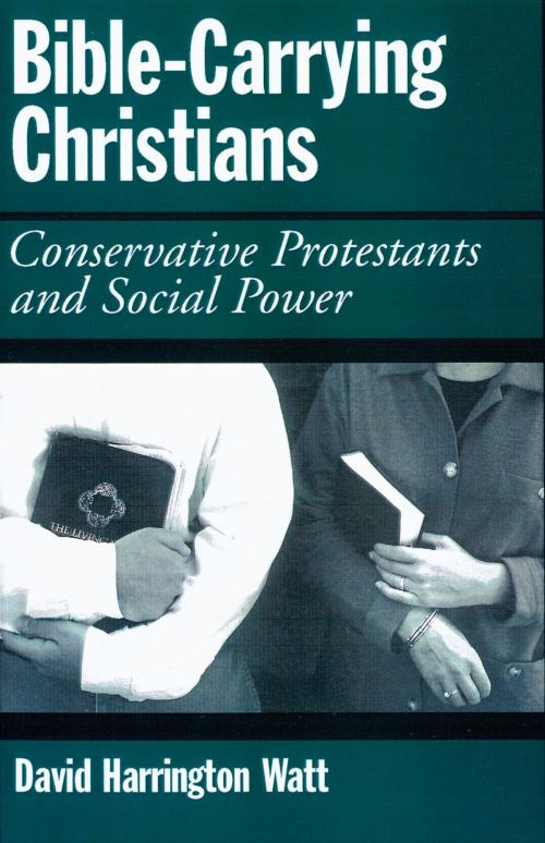Cover of the book Bible-Carrying Christians by David Harrington Watt, Oxford University Press
