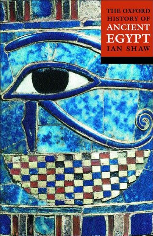 Cover of the book The Oxford History of Ancient Egypt by Ian Shaw, OUP Oxford