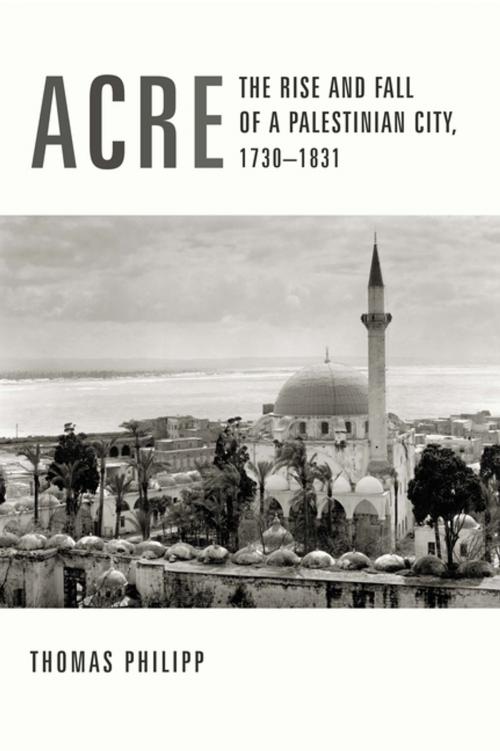 Cover of the book Acre by Thomas Philipp, Columbia University Press