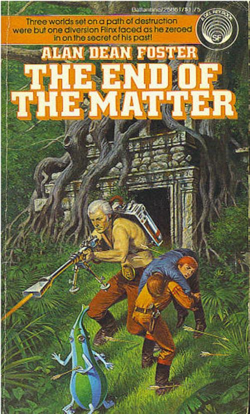 Cover of the book The End of the Matter by Alan Dean Foster, Random House Publishing Group