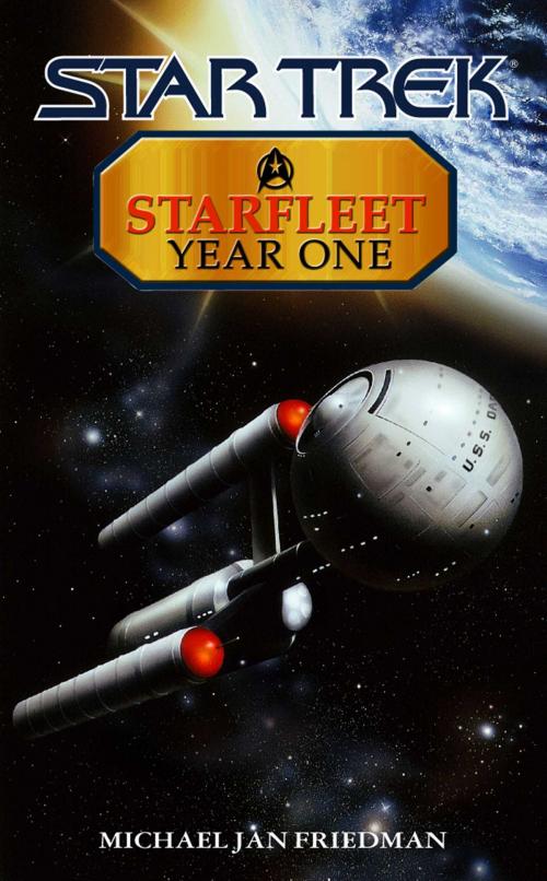 Cover of the book Starfleet Year One by Michael Jan Friedman, Pocket Books/Star Trek