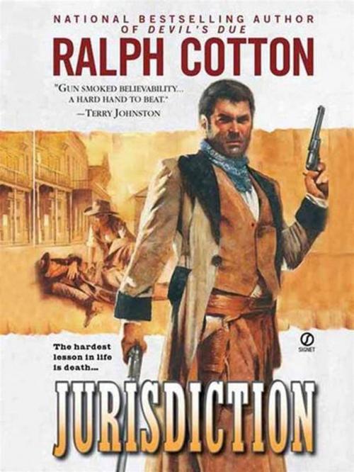 Cover of the book Jurisdiction by Ralph Cotton, Penguin Publishing Group
