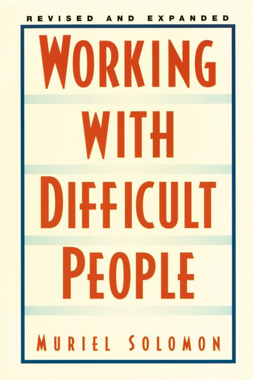 Cover of the book Working with Difficult People by Muriel Solomon, Penguin Publishing Group
