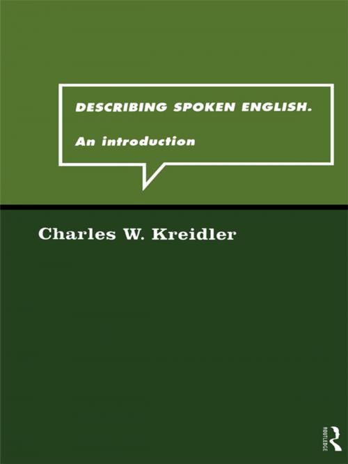 Cover of the book Describing Spoken English by Charles W. Kreidler, Taylor and Francis
