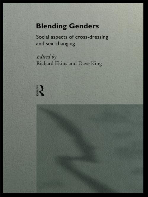 Cover of the book Blending Genders by Richard Ekins, David King, Taylor and Francis