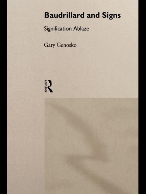 Cover of the book Baudrillard and Signs by Gary Genosko, Taylor and Francis