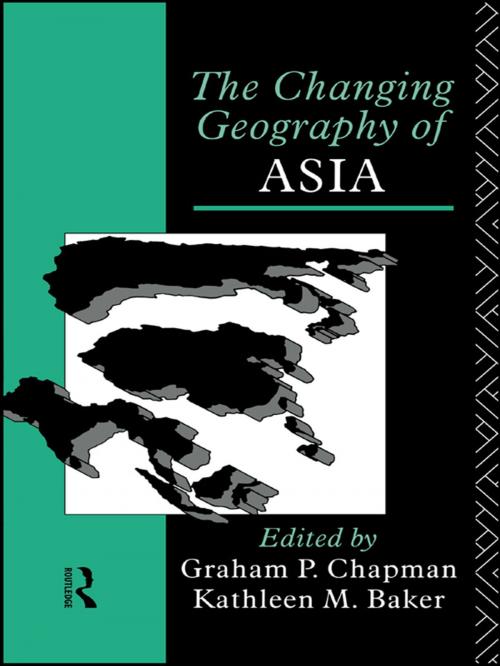 Cover of the book The Changing Geography of Asia by , Taylor and Francis