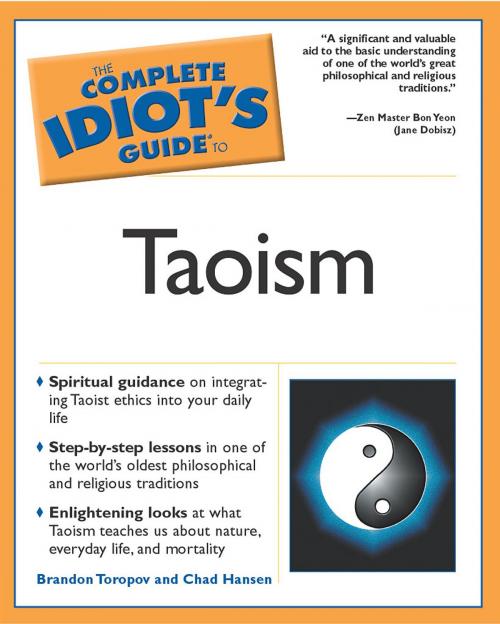 Cover of the book The Complete Idiot's Guide to Taoism by Brandon Toropov, Chadwick Hansen, DK Publishing