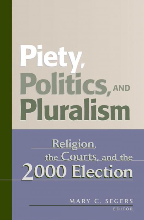 Cover of the book Piety, Politics, and Pluralism by George E. Garvey, Bette Novitt Evans, Ted G. Jelen, Clyde Wilcox, Rachel Goldberg, Elizabeth A. Hull, Mark Rozell, Molly W. Andolina, Rowman & Littlefield Publishers