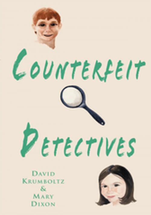 Cover of the book Counterfeit Detectives by Mary Dixon, David Krumboltz, Xlibris US