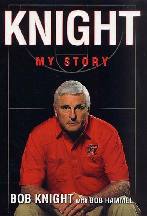 Cover of the book Knight by Bob Knight, Bob Hammel, St. Martin's Press