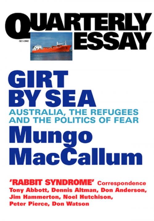 Cover of the book Quarterly Essay 5 Girt By Sea by Mungo MacCallum, Schwartz Publishing Pty. Ltd