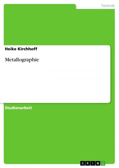 Cover of the book Metallographie by Heike Kirchhoff, GRIN Verlag