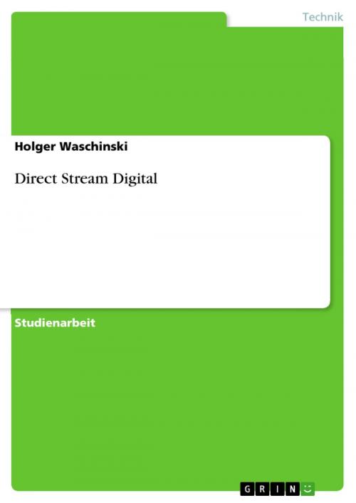 Cover of the book Direct Stream Digital by Holger Waschinski, GRIN Verlag