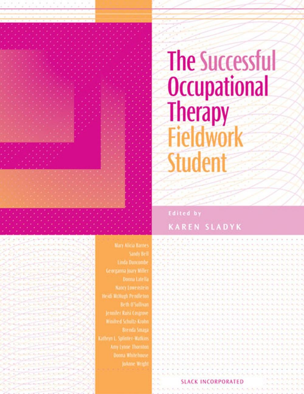 Big bigCover of The Successful Occupational Therapy Fieldwork Student