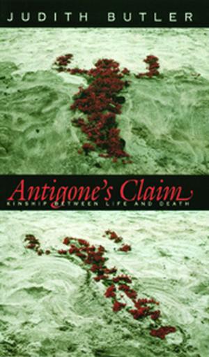 Cover of the book Antigone's Claim by William Johnston