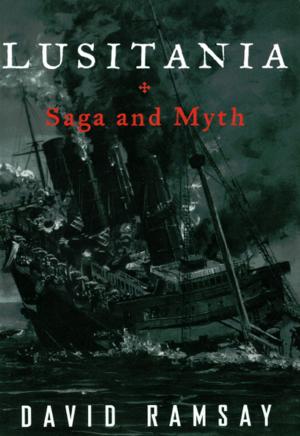 Book cover of Lusitania: Saga and Myth