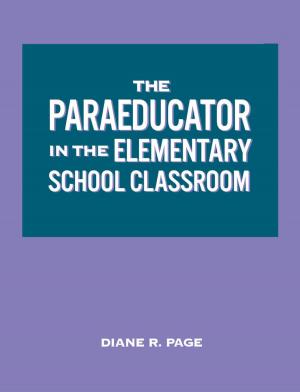 Cover of the book The Paraeducator in the Elementary School Classroom by Dennis Adams, Mary Hamm