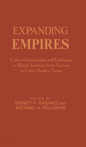 Cover of the book Expanding Empires by Marie Menna Pagliaro