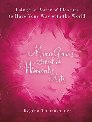 Cover of the book Mama Gena's School of Womanly Arts by Jonah Berger