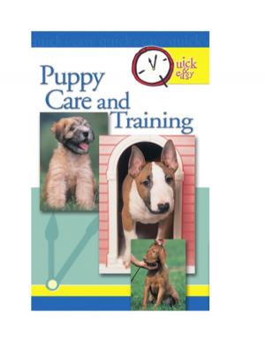 Book cover of Quick & Easy Puppy Care and Training