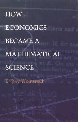 Cover of the book How Economics Became a Mathematical Science by 